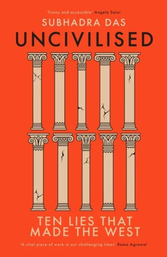 Uncivilised av Subhadra Das