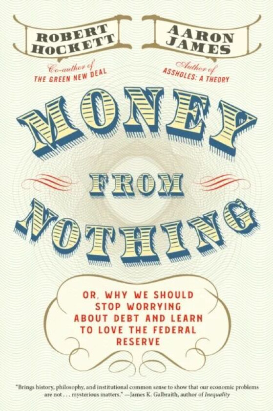 Money From Nothing av Aaron James, Robert Hockett