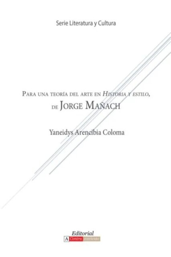Para Una Teoria del Arte En Historia y Estilo de Jorge Manach av Yaneidys Arencibia Coloma