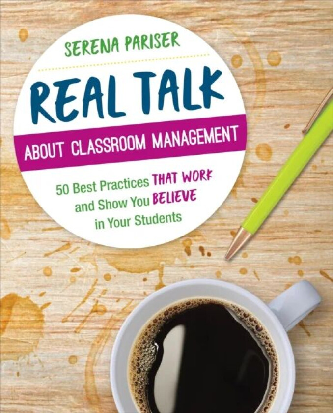 Real Talk About Classroom Management av Serena Pariser