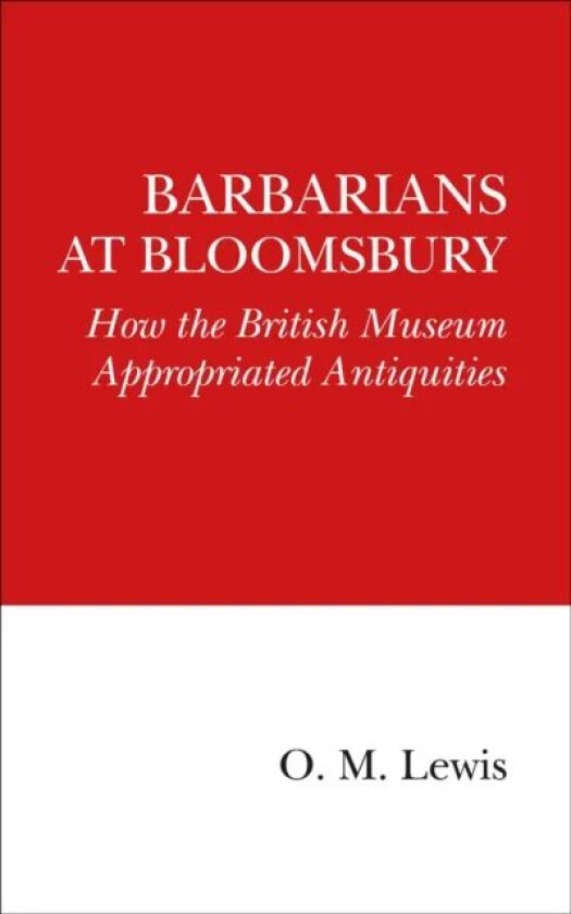 Barbarians at Bloomsbury av O. M. Lewis
