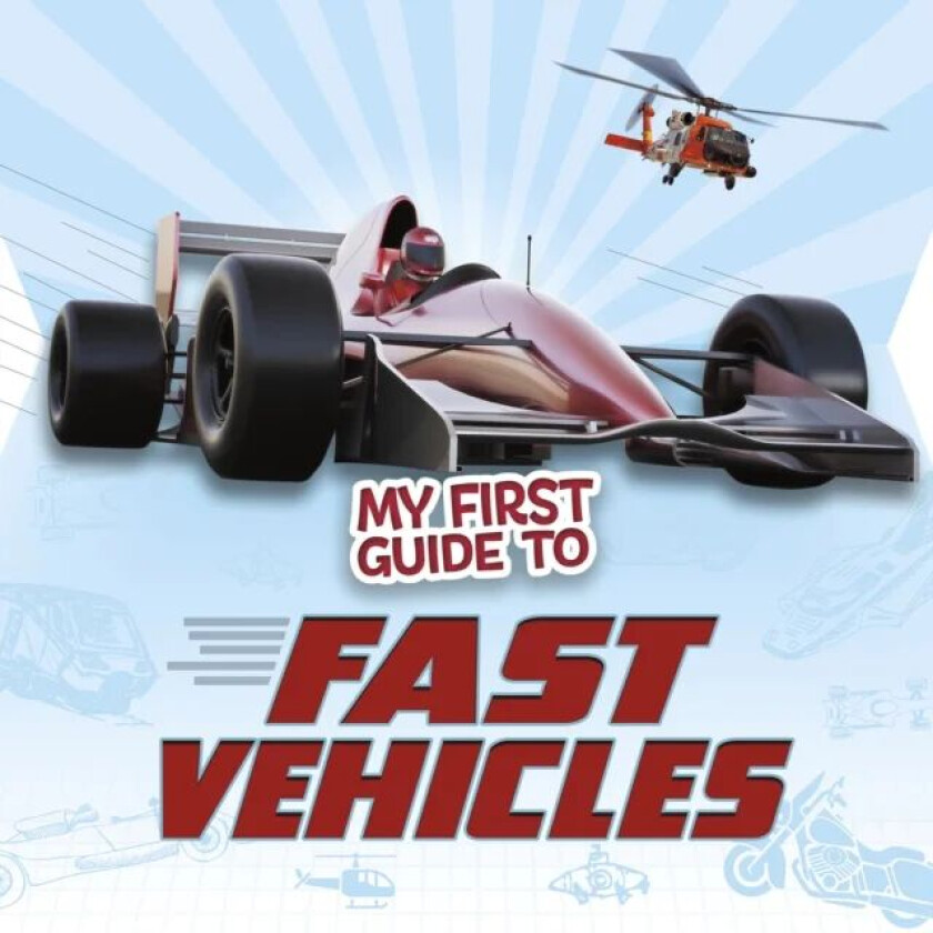 My First Guide to Fast Vehicles av Nikki (Editor) Potts