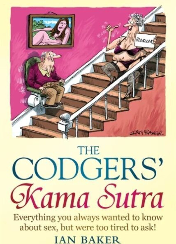 The Codgers' Kama Sutra av Ian Baker