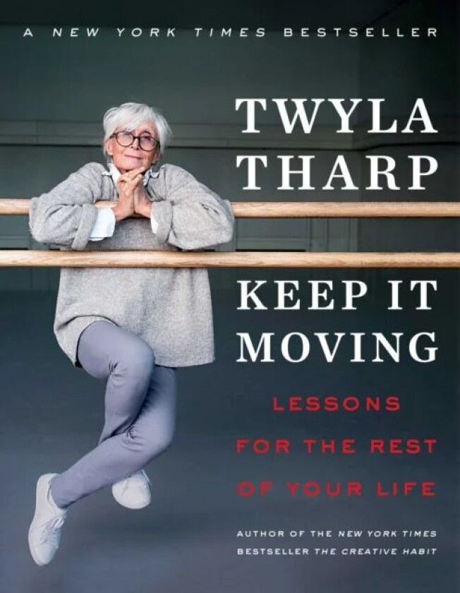 Keep It Moving av Twyla Tharp