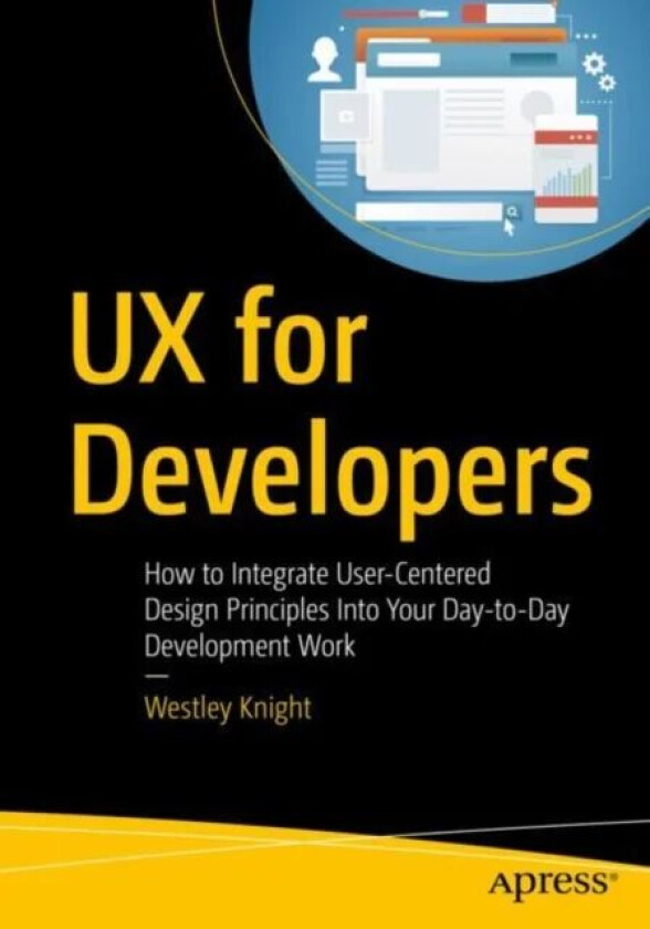 UX for Developers av Westley Knight