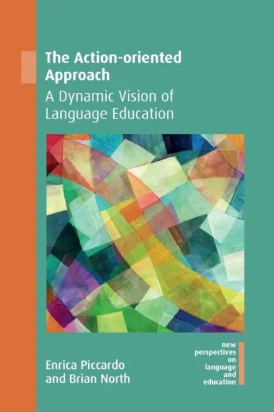 The Action-oriented Approach av Enrica Piccardo, Brian North