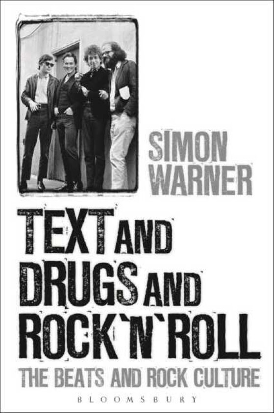 Text and Drugs and Rock 'n' Roll The Beats and Rock Culture