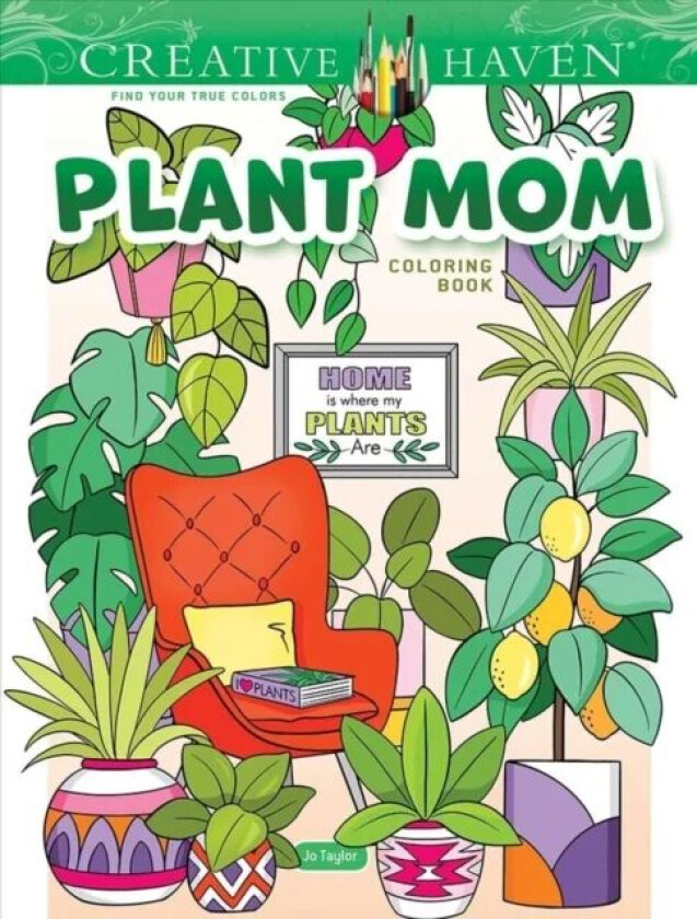 Creative Haven Plant Mom Coloring Book av Jo Taylor