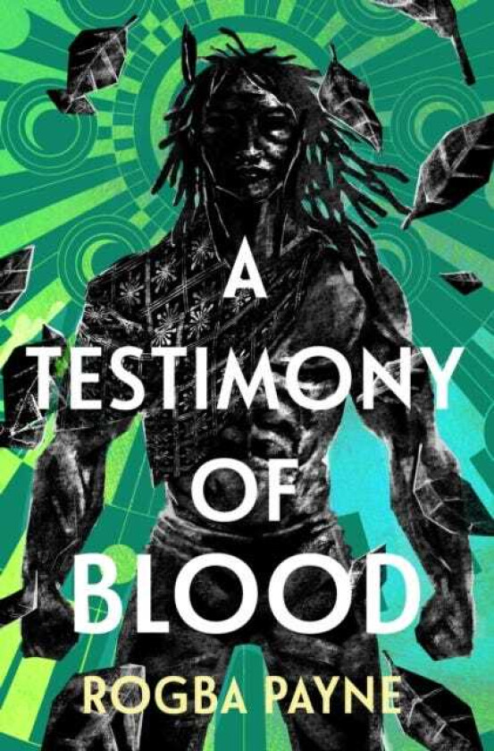 A Testimony of Blood An epic fantasy infused with the mythology of West Africa