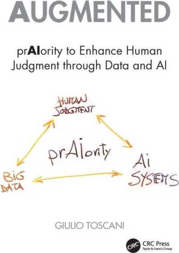 Augmented prAIority to Enhance Human Judgment through Data and AI