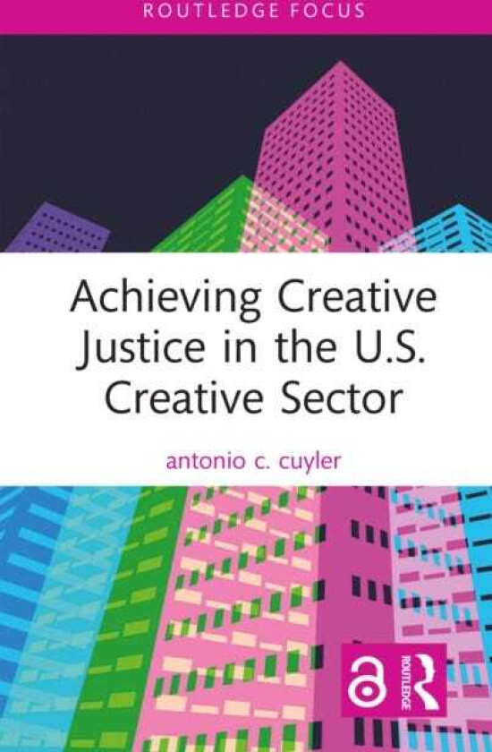 Achieving Creative Justice in the U.S. Creative Sector