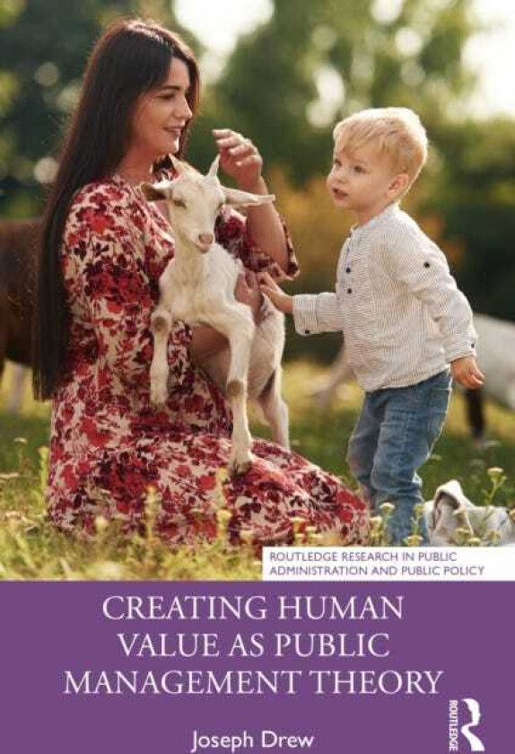 Creating Human Value as Public Management Theory