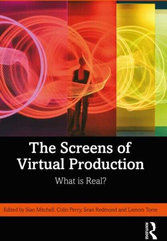 The Screens of Virtual Production What is Real?