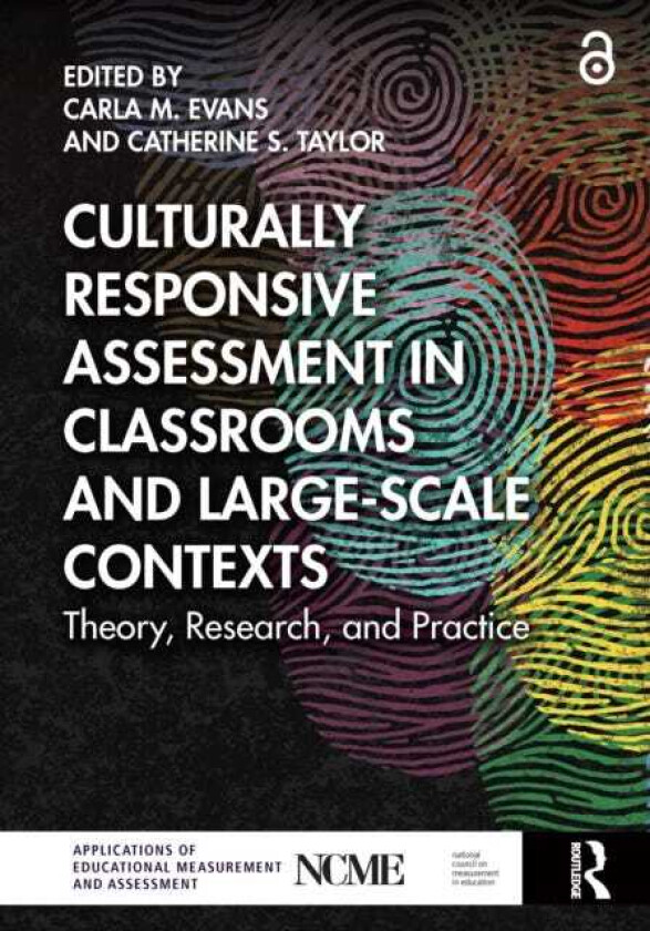 Culturally Responsive Assessment in Classrooms and LargeScale Contexts Theory, Research, and Practice