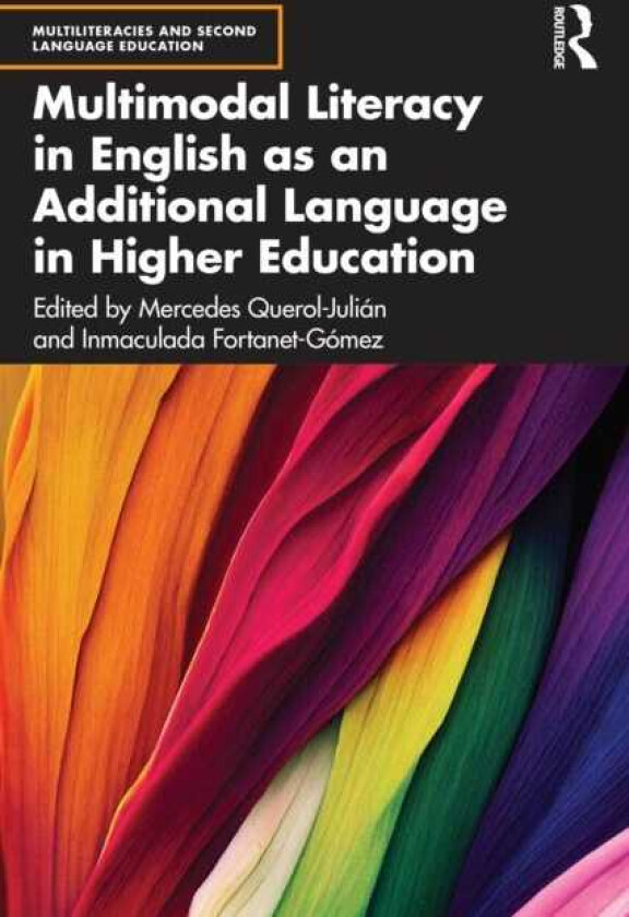 Multimodal Literacy in English as an Additional Language in Higher Education