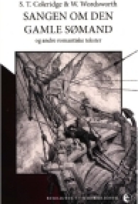 Sangen om den gamle sømand | S. T. Coleridge & W. Wordsworth | Språk: Dansk