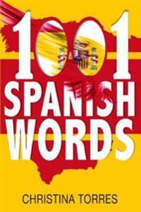 Spanish: 1001 Spanish Words, Increase Your Vocabulary with the Most Used Words in the Spanish Language