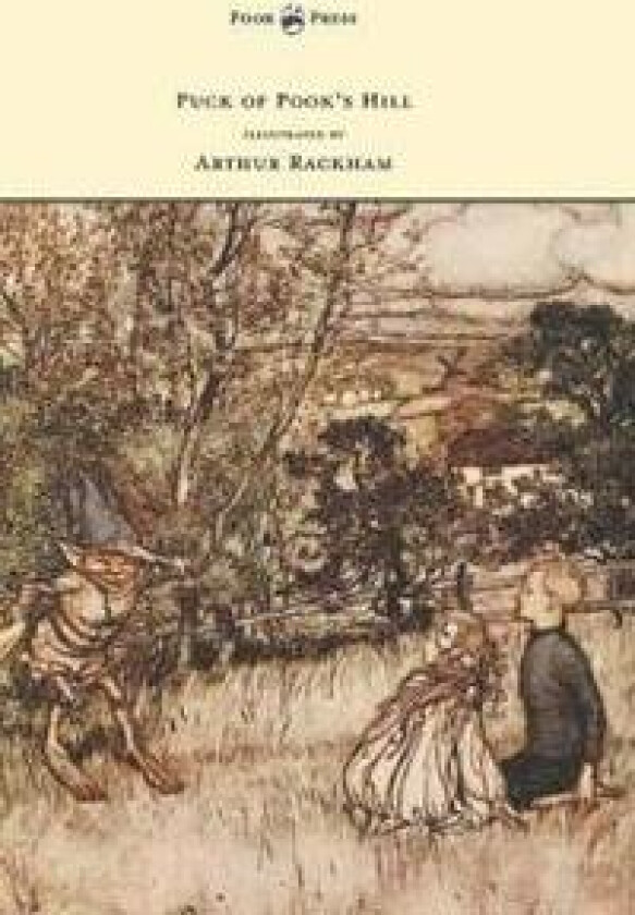 Puck of Pook's Hill - Illustrated by Arthur Rackham
