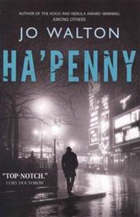 Ha'penny: A Story of a World That Could Have Been