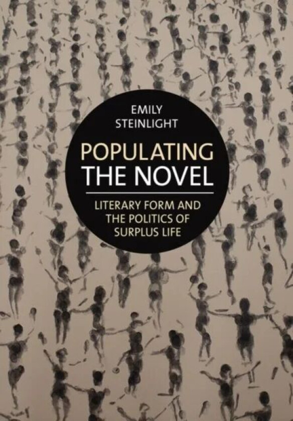 Populating the Novel av Emily Steinlight