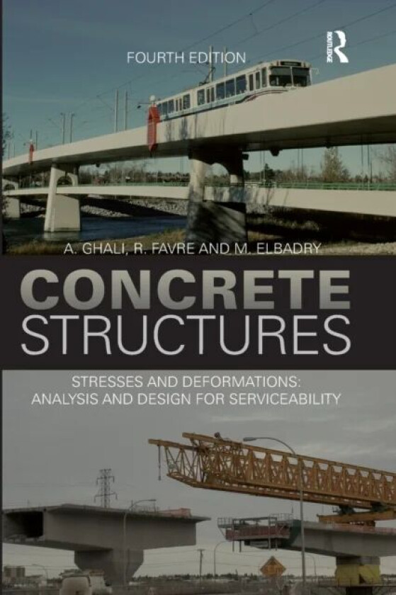 Concrete Structures av A. Ghali, R. Favre, M. Elbadry