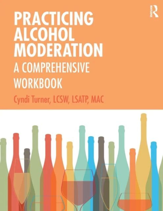 Practicing Alcohol Moderation av Cyndi Turner