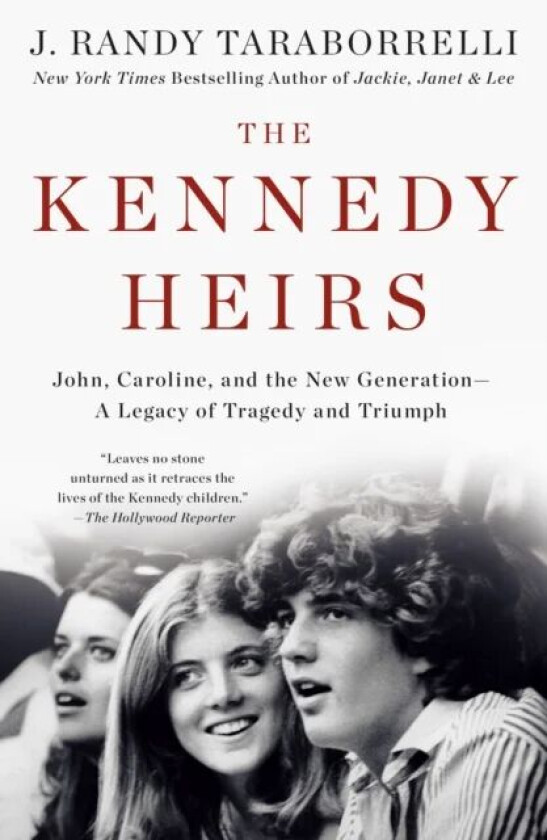 The Kennedy Heirs av J. Randy Taraborrelli