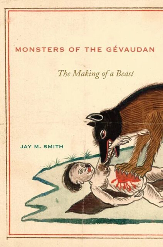 Monsters of the Gevaudan av Jay M. Smith