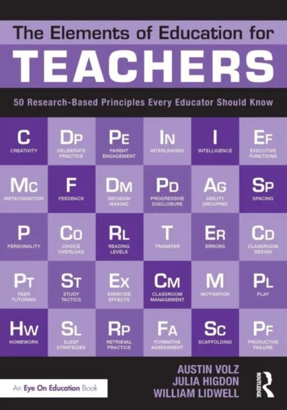 The Elements of Education for Teachers av Austin Volz, Julia Higdon, William Lidwell