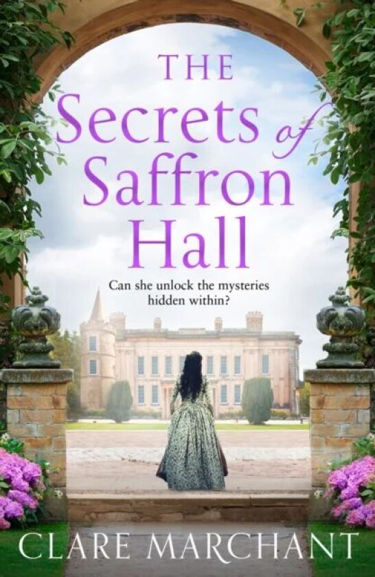 The Secrets of Saffron Hall av Clare Marchant