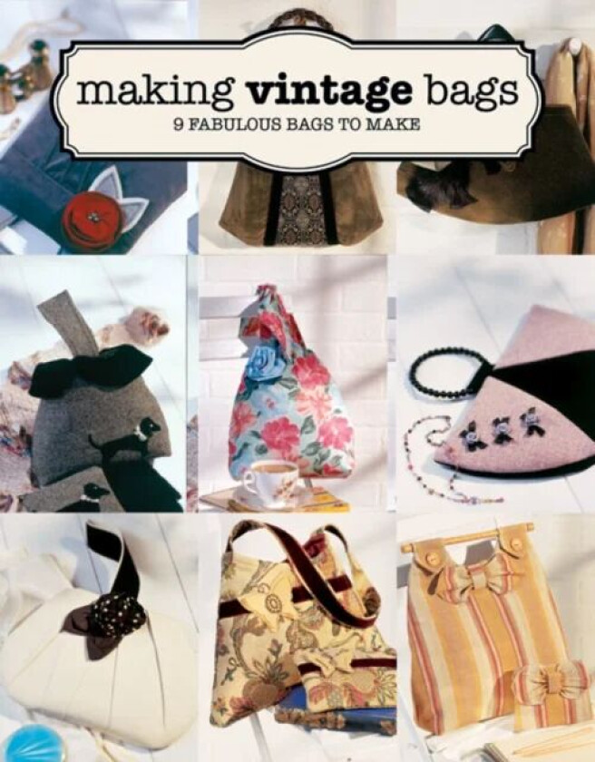 Making Vintage Bags av E Brennan