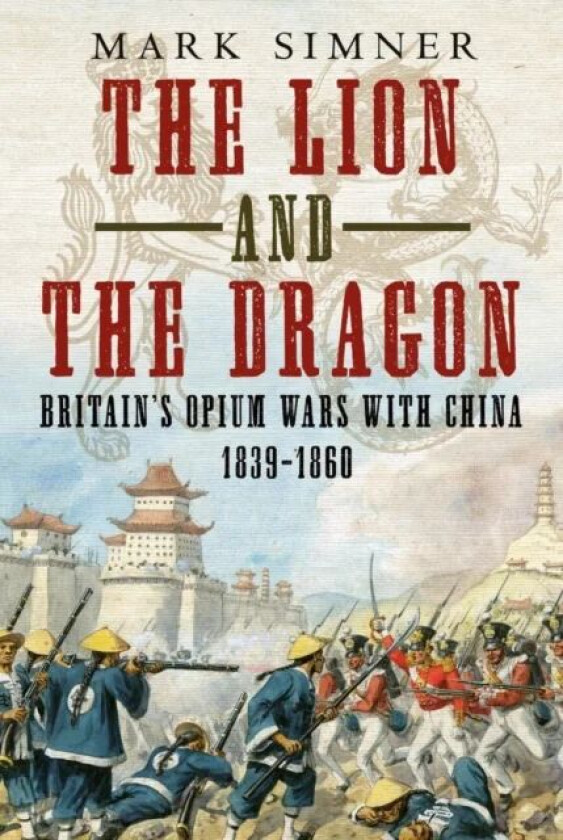 The Lion and the Dragon av Mark Simner