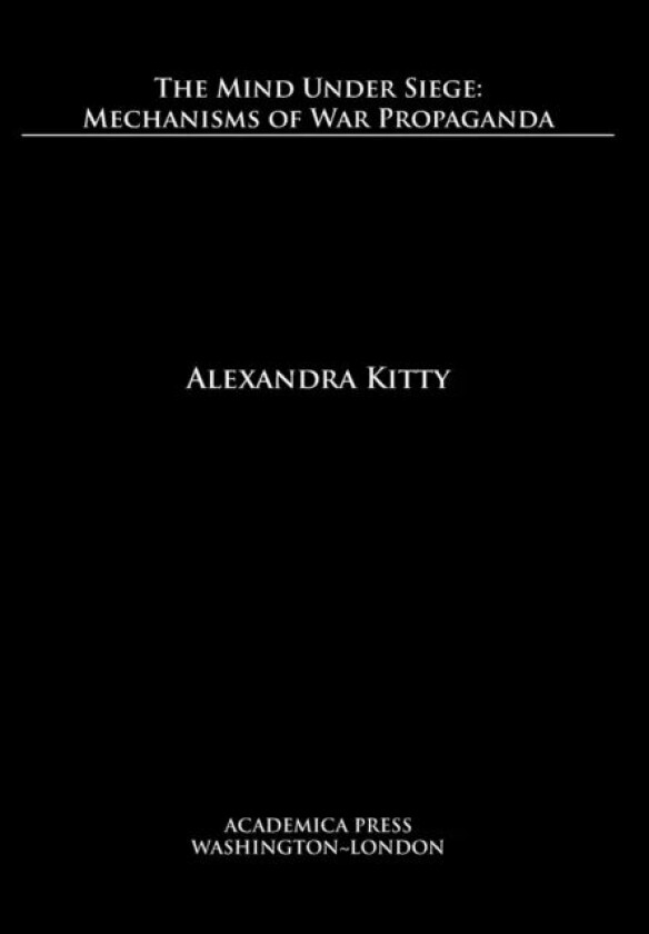 The Mind Under Siege av Alexandra Kitty