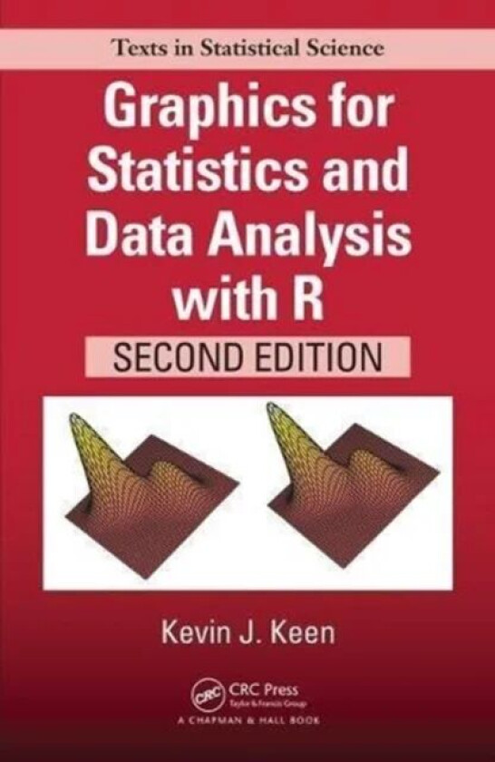 Graphics for Statistics and Data Analysis with R av Kevin J. (University of Northern British Columbia Prince George Canada) Keen