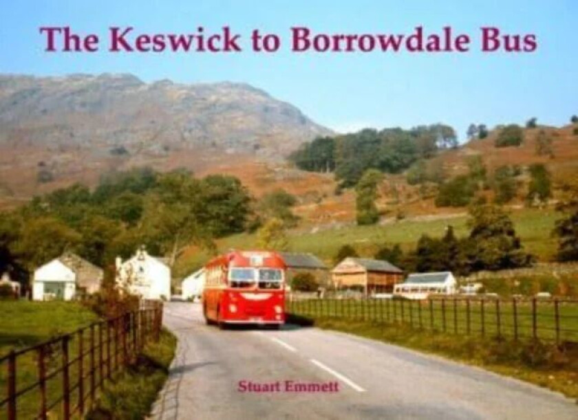 The Keswick to Borrowdale Bus av Stuart Emmett