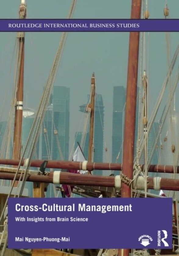 Cross-Cultural Management av Mai (Hogeschool van Amsterdam The Netherlands) Nguyen-Phuong-Mai
