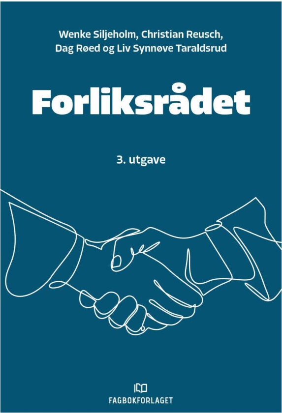 Forliksrådet av Christian H.P. Reusch, Dag Røed, Wenke Siljeholm, Liv Synnøve Taraldsrud