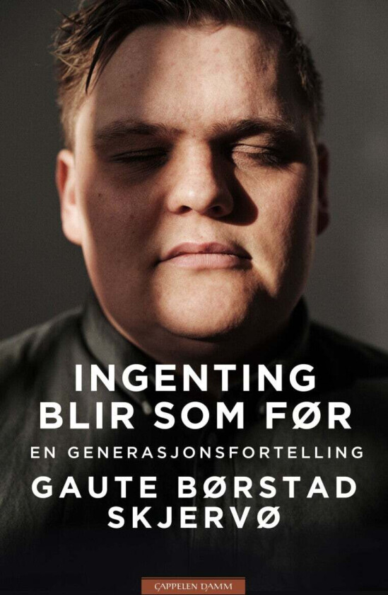 Ingenting blir som før av Gaute Børstad Skjervø