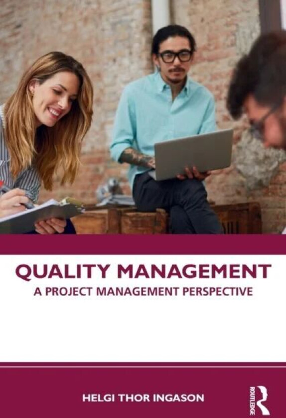 Quality Management av Helgi Thor (Rejkjavik University Iceland.) Ingason