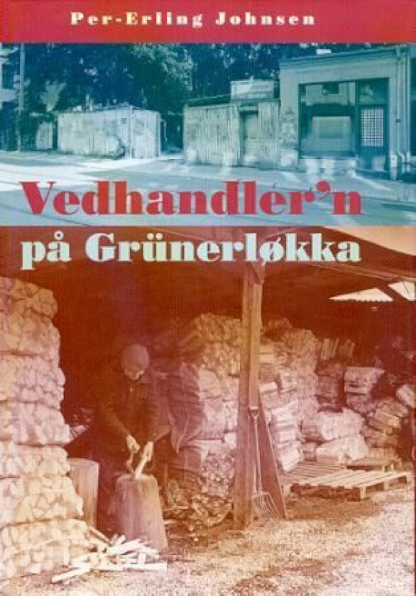 Vedhandler'n på Grünerløkka av Per-Erling Johnsen