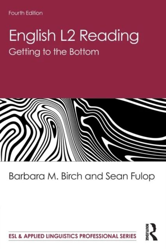 English L2 Reading av Barbara M. (California State University at Fresno USA) Birch, Sean Fulop