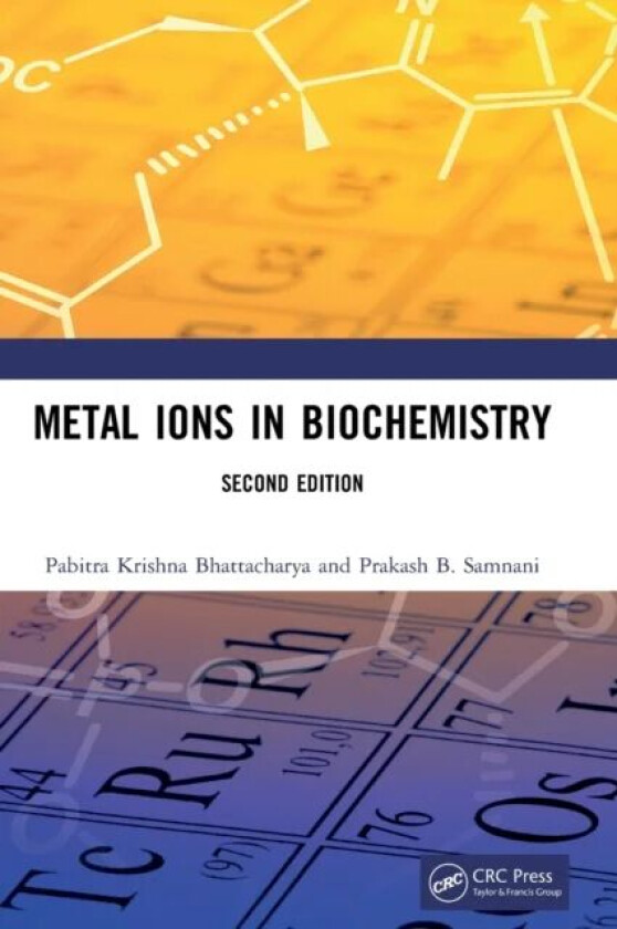 Metal Ions in Biochemistry av Pabitra Krishna Bhattacharya, Prakash B. Samnani