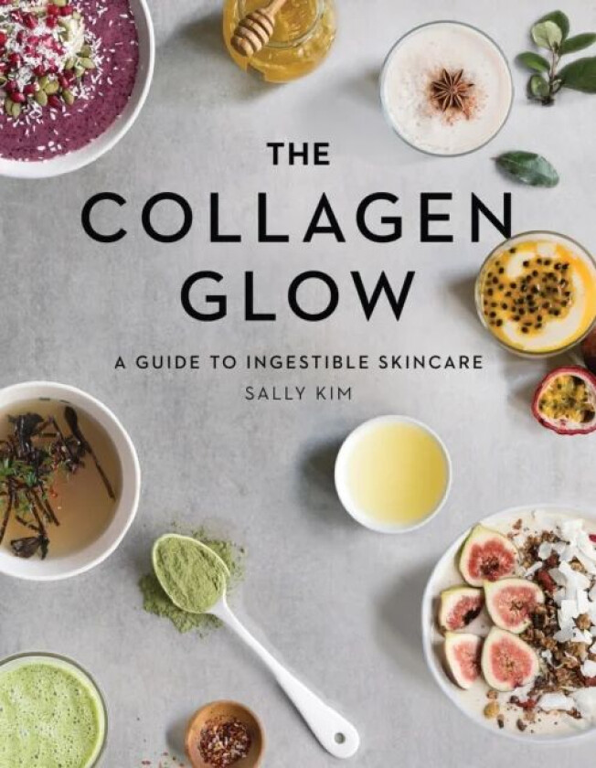 The Collagen Glow av Sally Olivia Kim