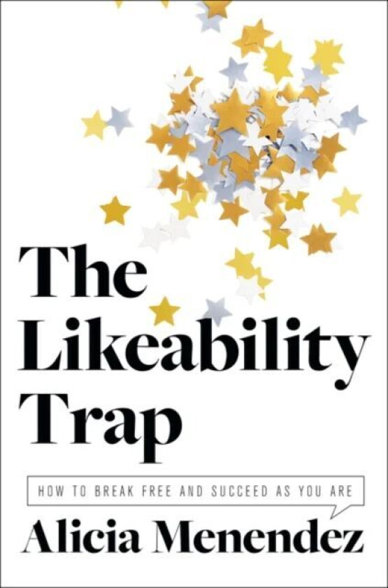 The Likeability Trap av Alicia Menendez