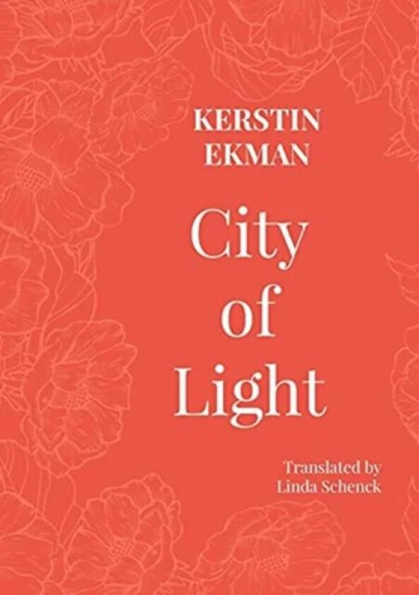 City of Light av Kerstin Ekman