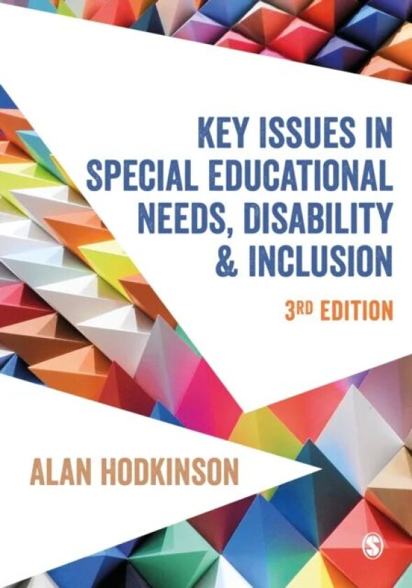 Key Issues in Special Educational Needs, Disability and Inclusion av Alan Hodkinson