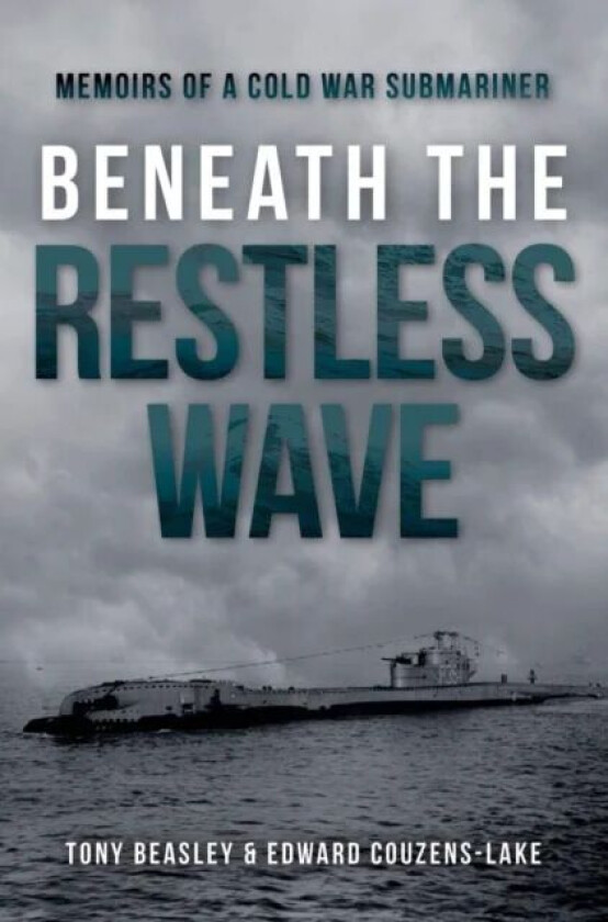 Beneath the Restless Wave av Edward Couzens-Lake, Tony Beasley