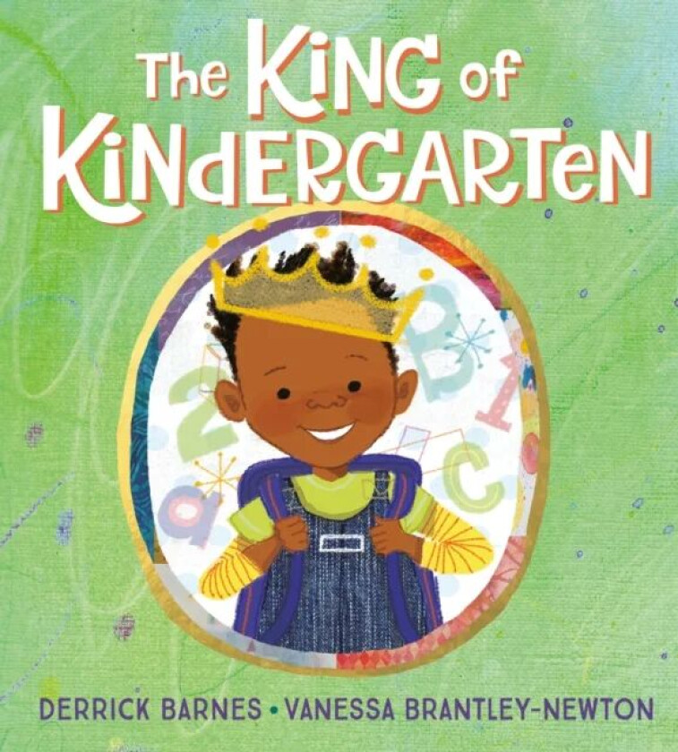 The King of Kindergarten av Derrick Barnes
