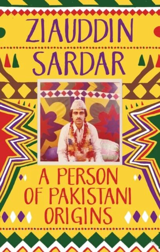 A Person of Pakistani Origins av Ziauddin Sardar
