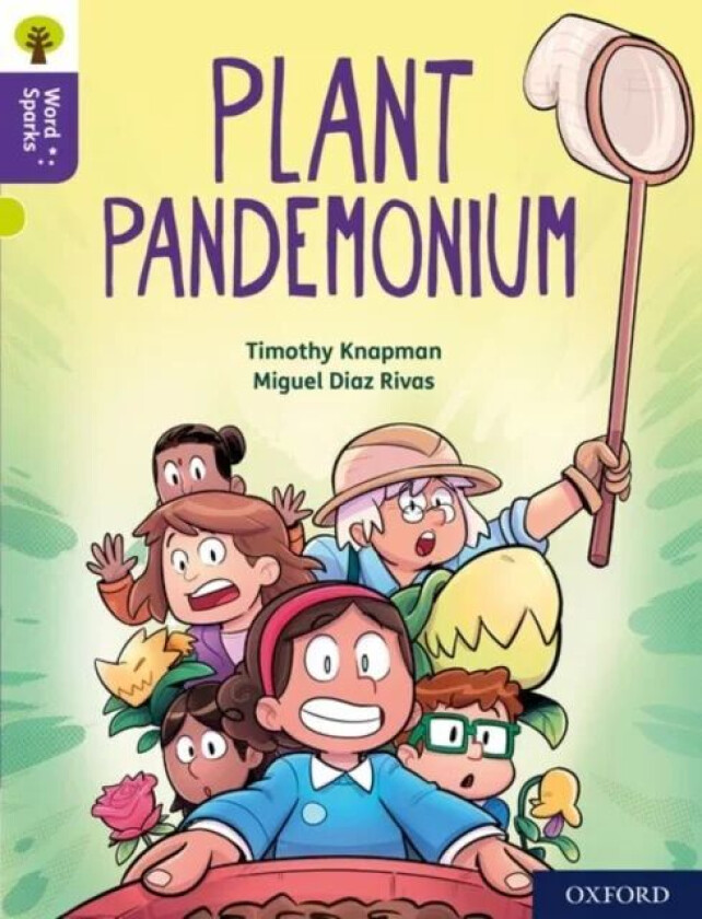 Oxford Reading Tree Word Sparks: Level 11: Plant Pandemonium av Timothy Knapman